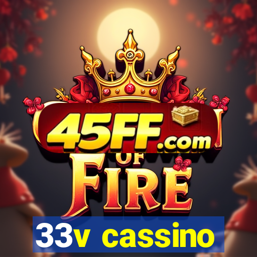 33v cassino